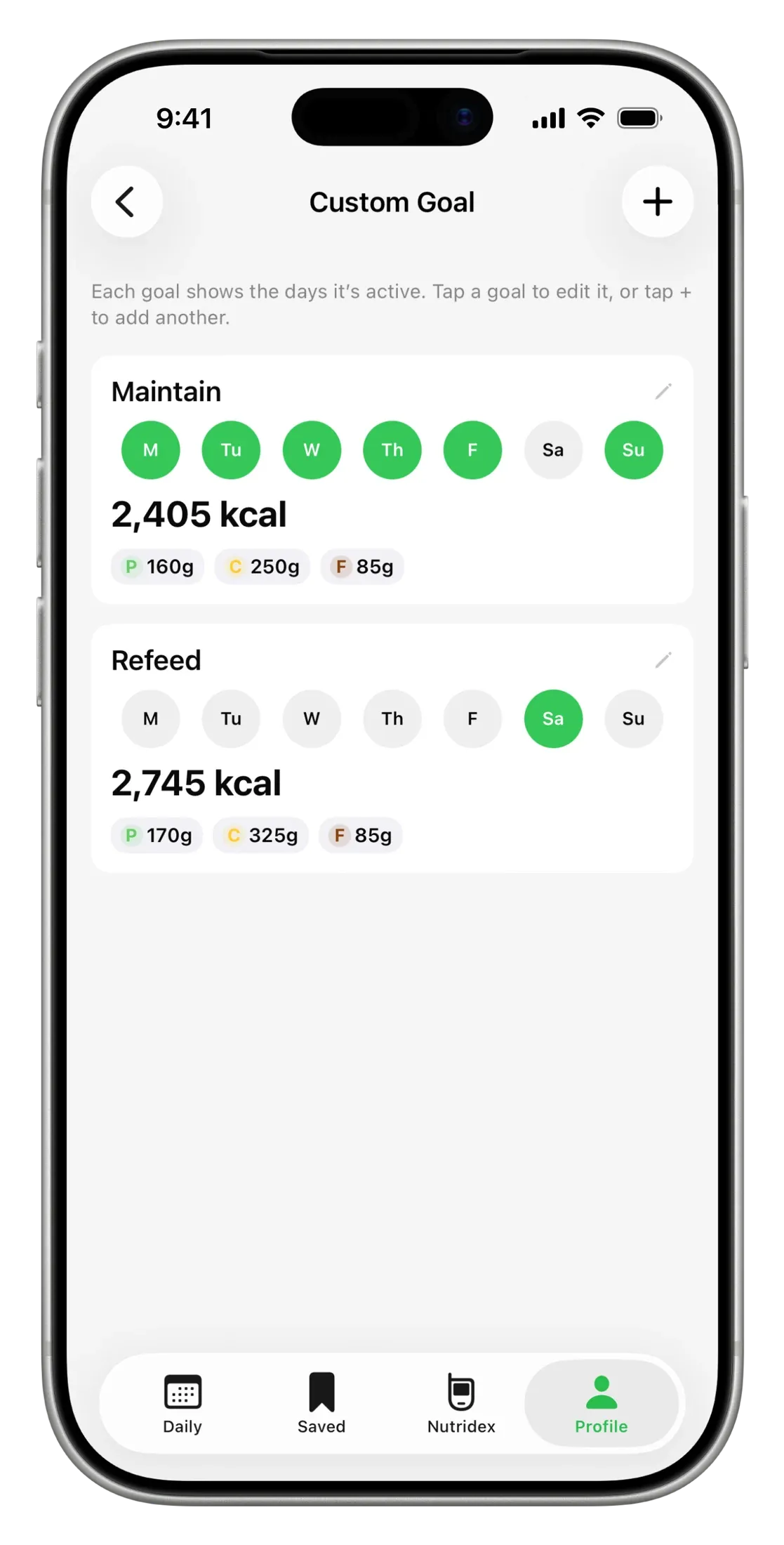 Custom goals with Maintain selected for most days and Refeed selected for Saturday.