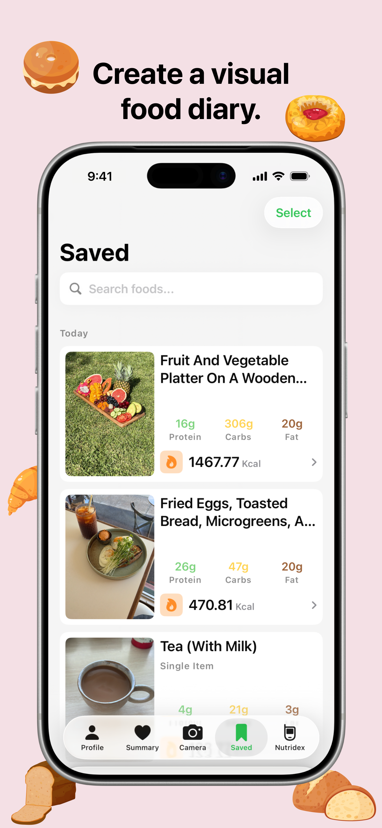 Nutrify app screenshot with the title 'Create a visual food diary.' The Saved section shows today's food entries: 'Fruit And Vegetable Platter On A Wooden Tray' (1467.77 kcal), 'Fried Eggs, Toasted Bread, Microgreens' (470.81 kcal), and 'Tea (With Milk)'. Each entry displays protein, carbs, and fat values. The background is pink with pastry icons including donuts and croissants.